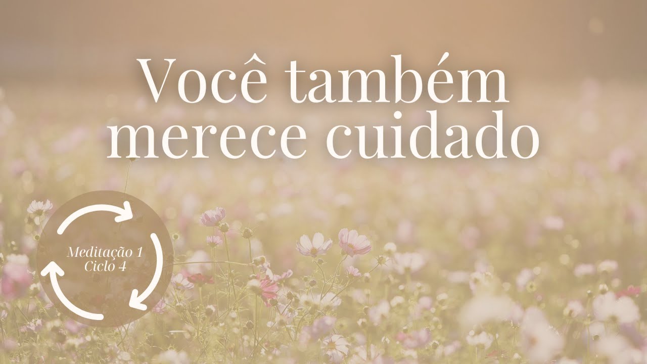 Meditação Guiada para Nutrir sua Alma 🌸 | Cuidar de Si com Amor e Leveza