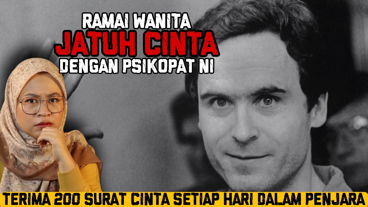 KISAH GELAP LELAKI YANG DISUKAI RAMAI WANITA | TED BUNDY
