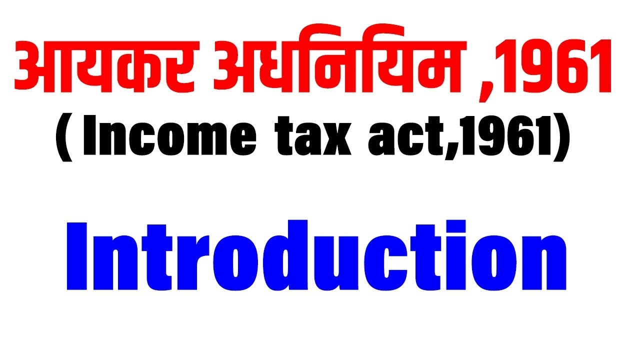 आयकर अधिनियम, 1961/Income tax act, 1961 kya hai in hindi #llb #law by the Ultimate pathsala