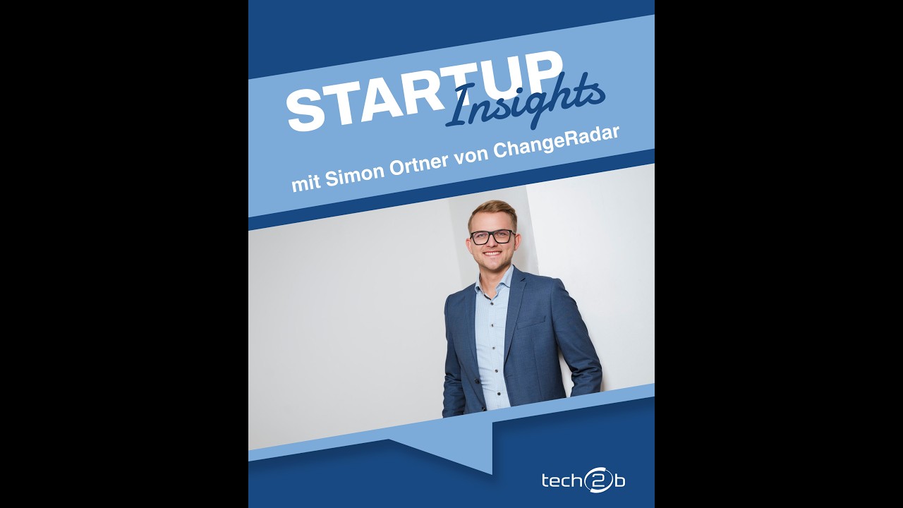 Startup Insights mit Simon Ortner von ChangeRadar