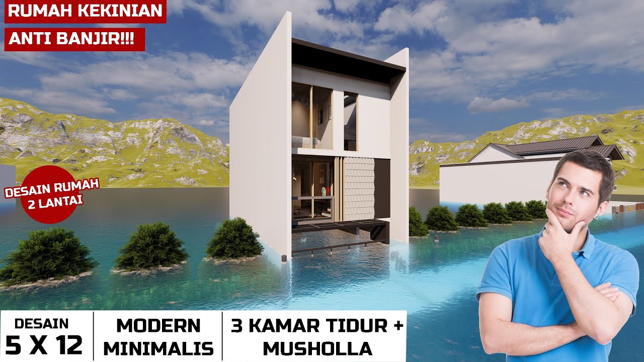 RUMAH KAMU MASIH KEBANJIRAN ? DESAIN RUMAH 5 x12 M, SOLUSI  RUMAH KEKINIAN YANG ANTI BANJIR !!