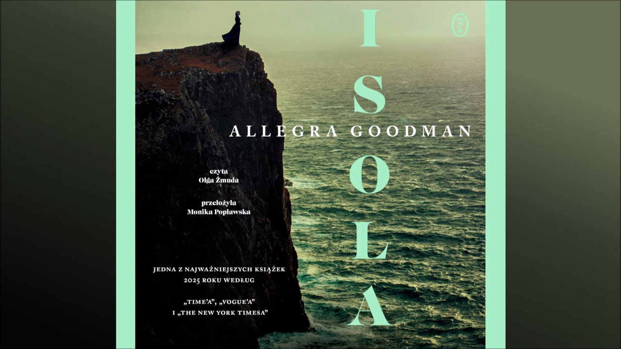 Allegra Goodman &ndash; &bdquo;Isola&rdquo; &ndash; czyta Olga Żmuda