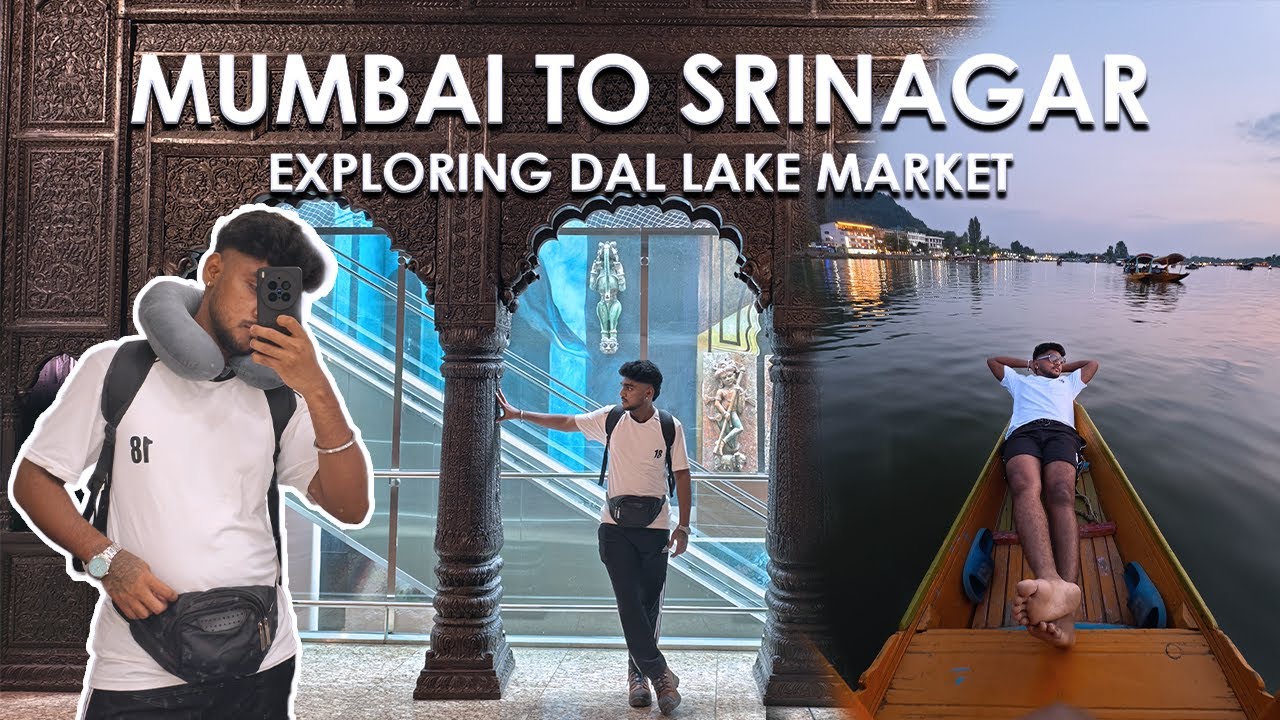 Mumbai to Kashmir Flight & Exploring Magical Dal Lake | Part 1 | Amarnath Yatra Series