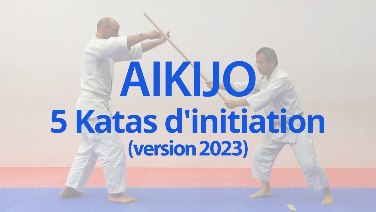 Aikijo - 5 katas d'initiation (version 2023)