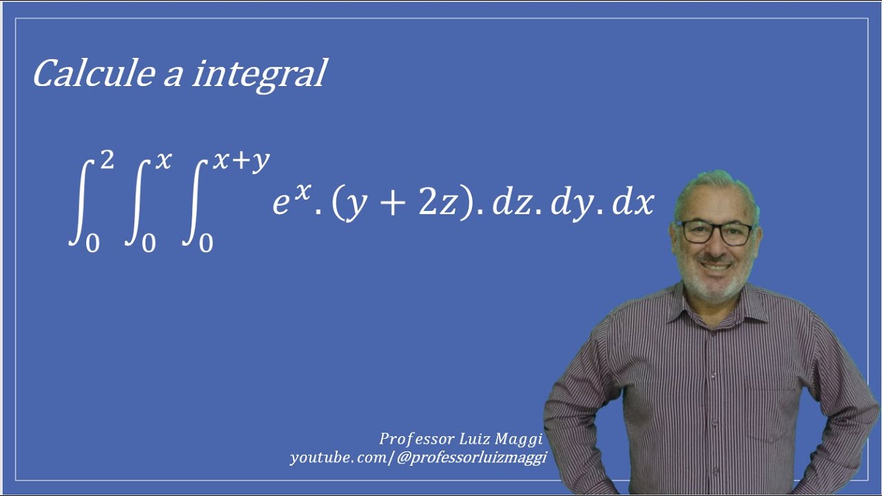 RESOLUÇÃO DE UMA INTEGRAL TRIPLA COM O USO DE INTEGRAÇÃO POR PARTES#professorluizmaggi