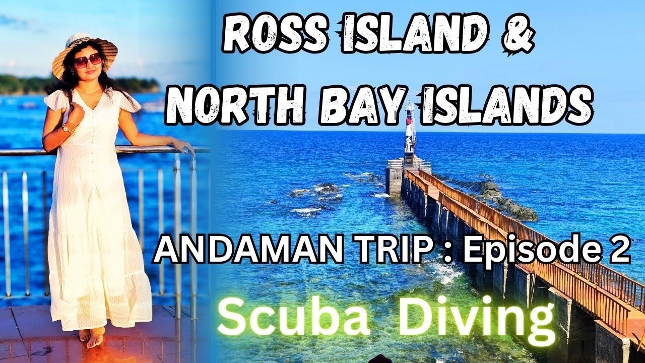 Ross Island & North Bay Island | Andaman Trip | Scuba Diving | Jet Ski 