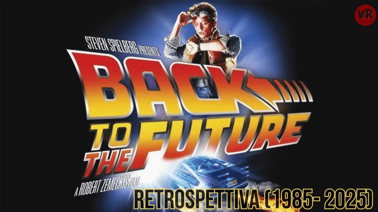 RITORNO AL FUTURO: Analisi di 40 Anni di un Capolavoro