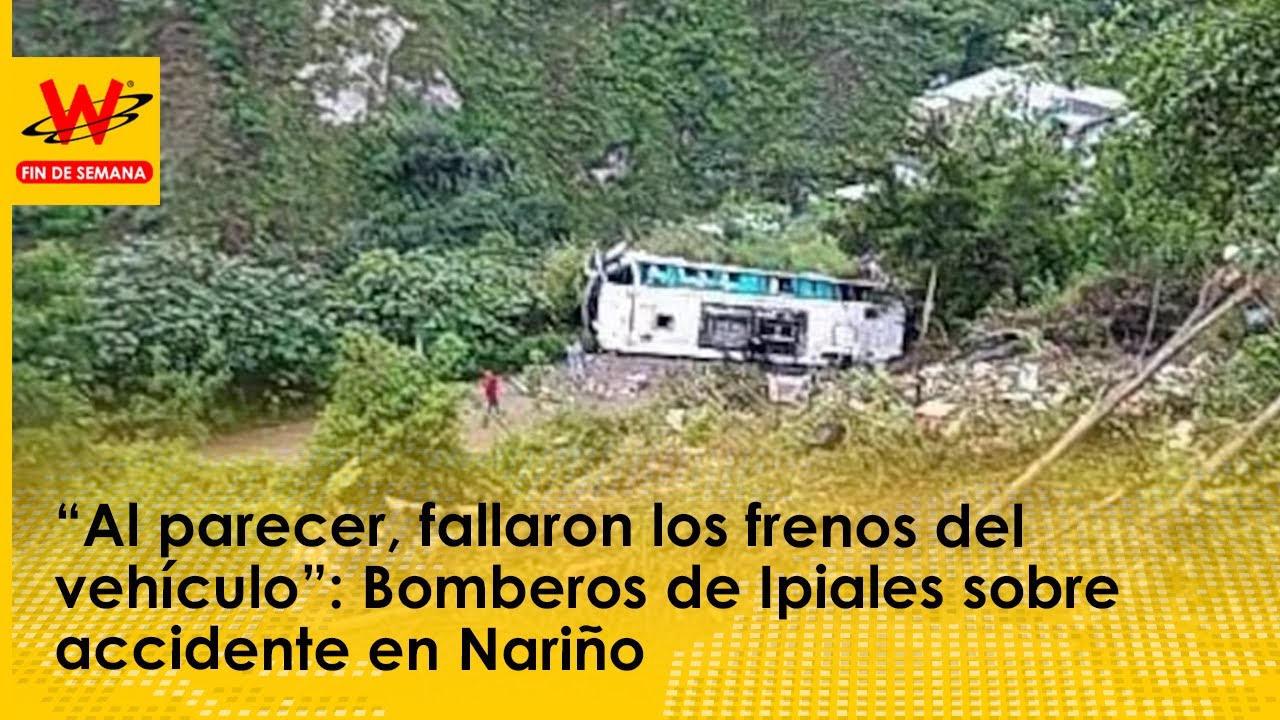 “Al parecer, fallaron los frenos del vehículo”: Bomberos de Ipiales sobre accidente en Nariño