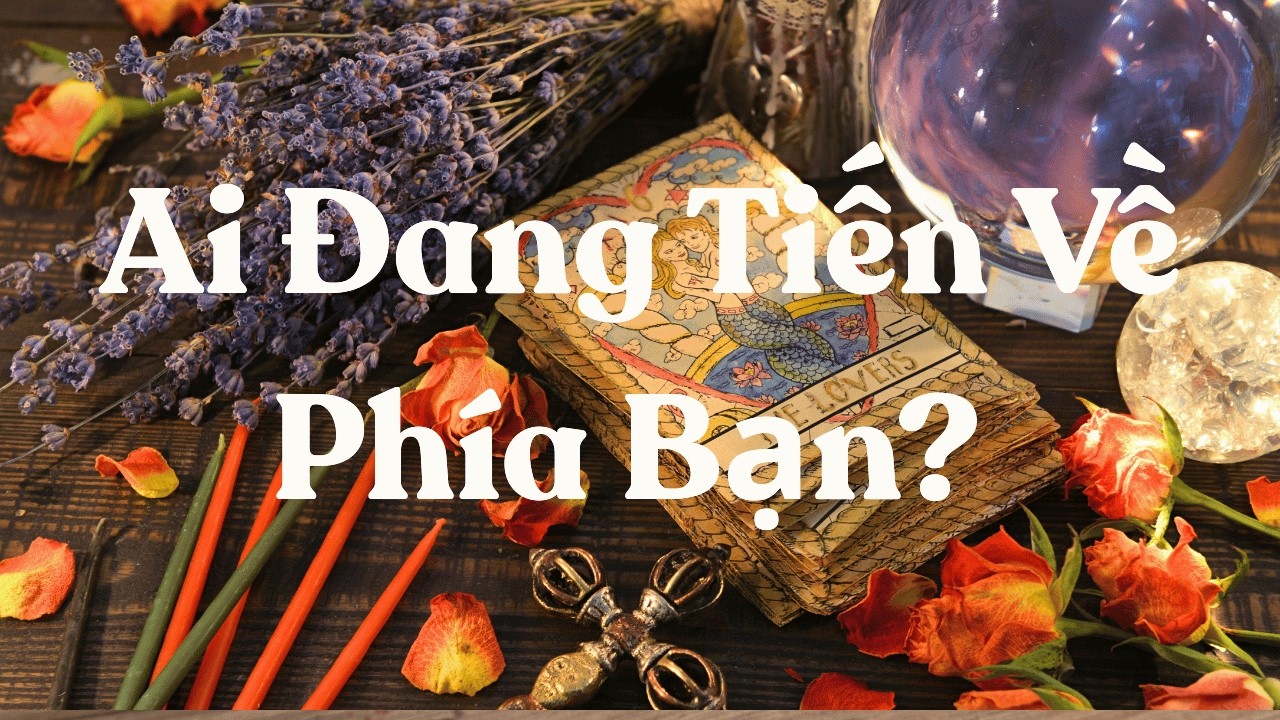 Người Sắp Bước Vào Cuộc Đời Bạn Là Ai?