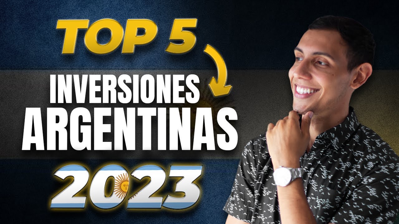TOP 5 Inversiones Argentinas para 2023 🔥