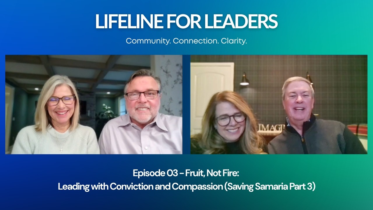 Episode 03 - Fruit, Not Fire: Leading with Conviction and Compassion (Saving Samaria Part 3)