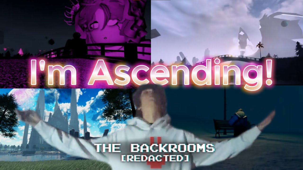 I'M ASCENDING! | The Backrooms REDACTED Negative Update