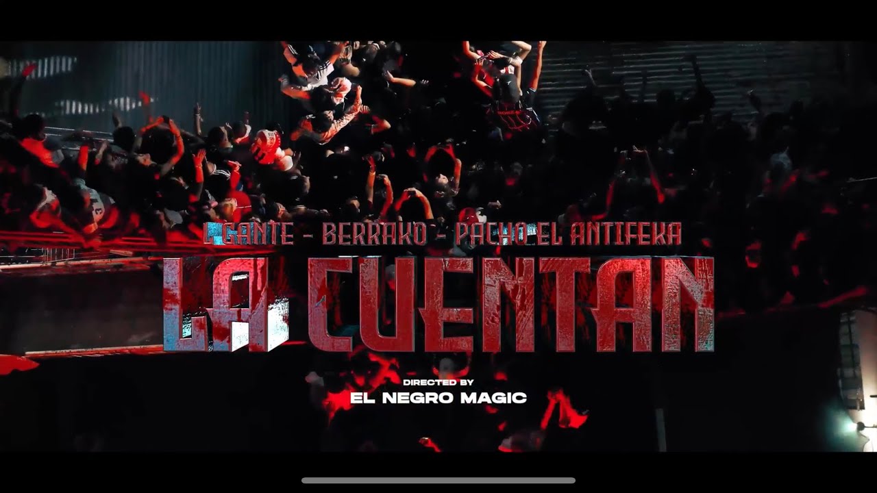 L-Gante, Pacho El Antifeka, El Mas Berrako - LA CUENTAN (Prod By Al Records, DT.Bilardo)