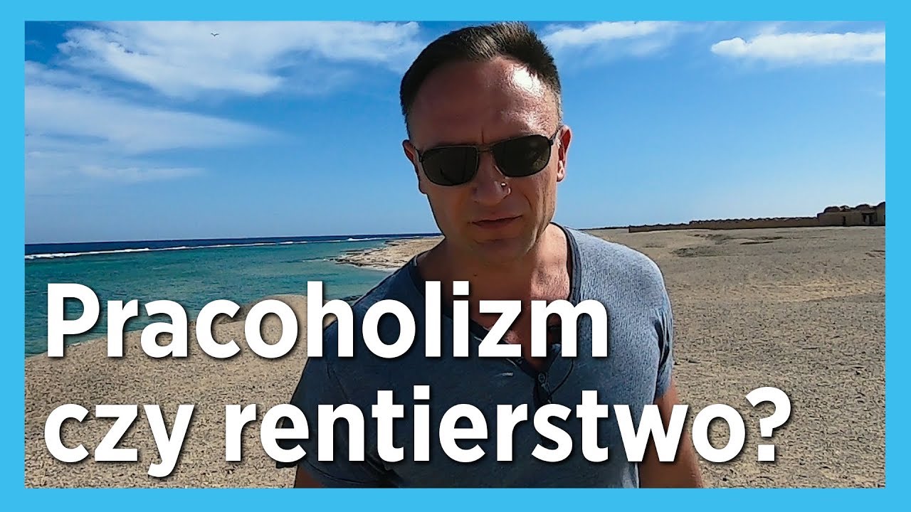 Pracoholizm, rentierstwo i co dalej? | Kuba Midel Akademia Bogactwa