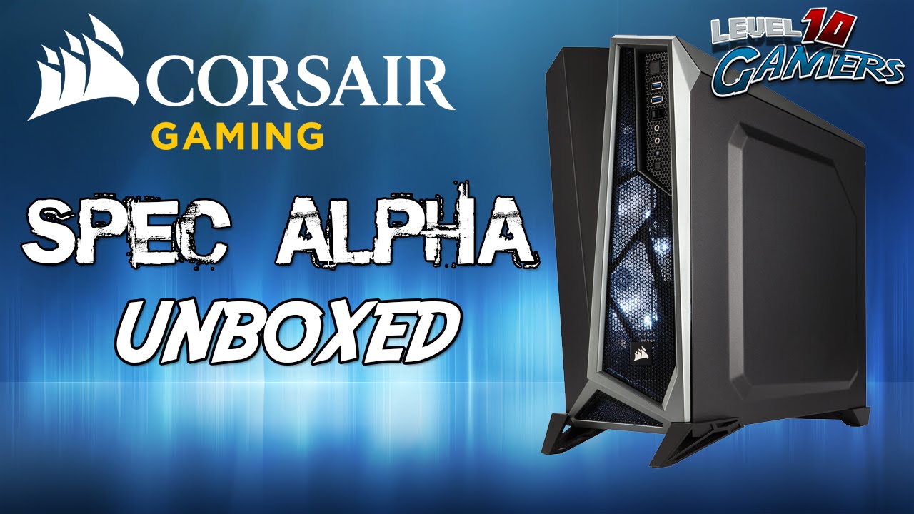 CORSAIR SPEC-ALPHA UNBOXED | TechTime #Ep. 3 ✔