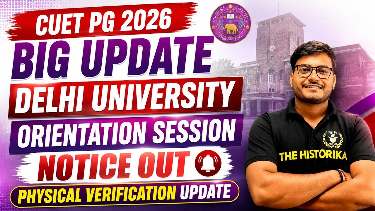 DU PG 2026 Orientation Session Notice Out Physical Verification Kab hoga? Big Update ⚠️ Cuet pg 2026
