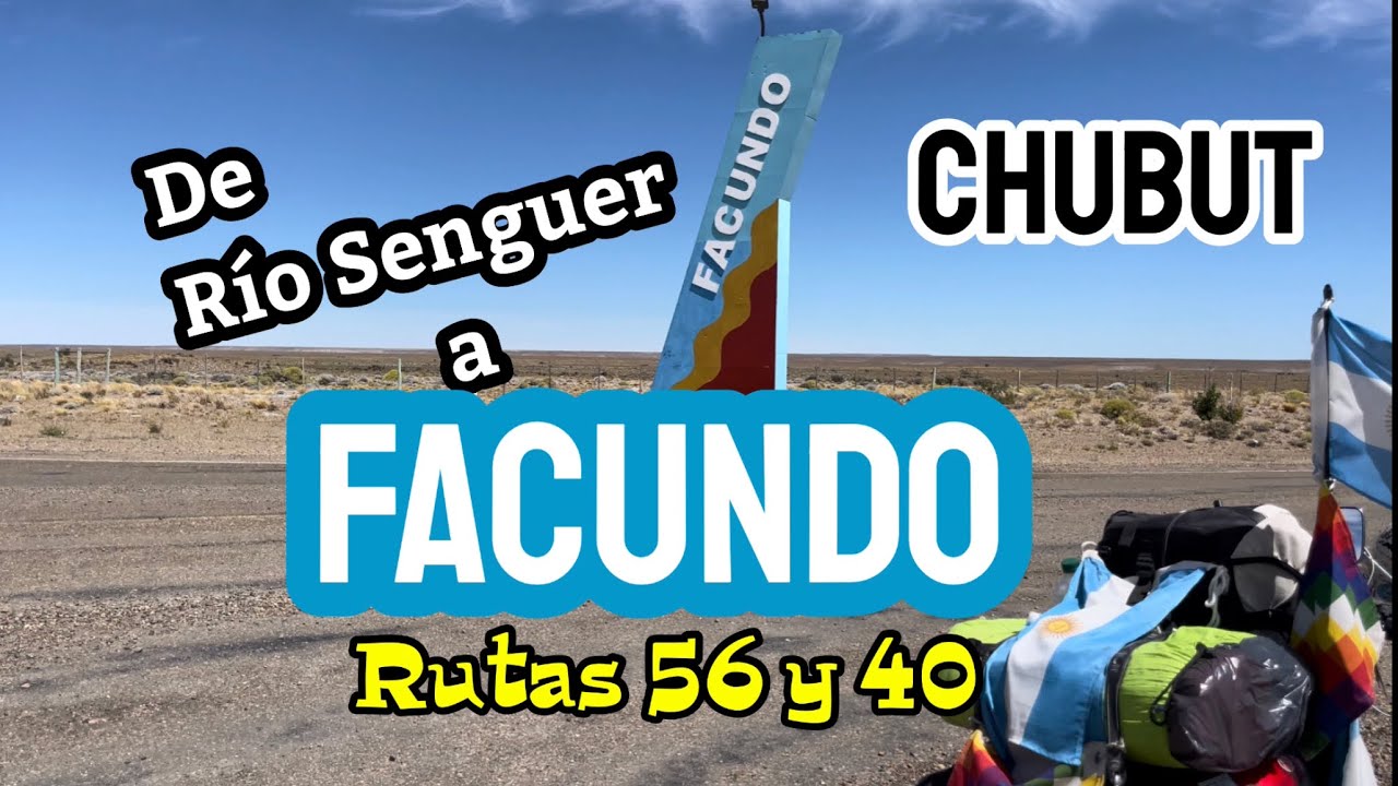 FACUNDO | CHUBUT | Ruta 56 | Ruta 40 | en moto por Argentina