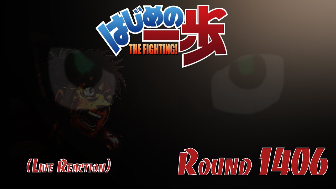 Hajime No Ippo Live Reaction - Round 1406