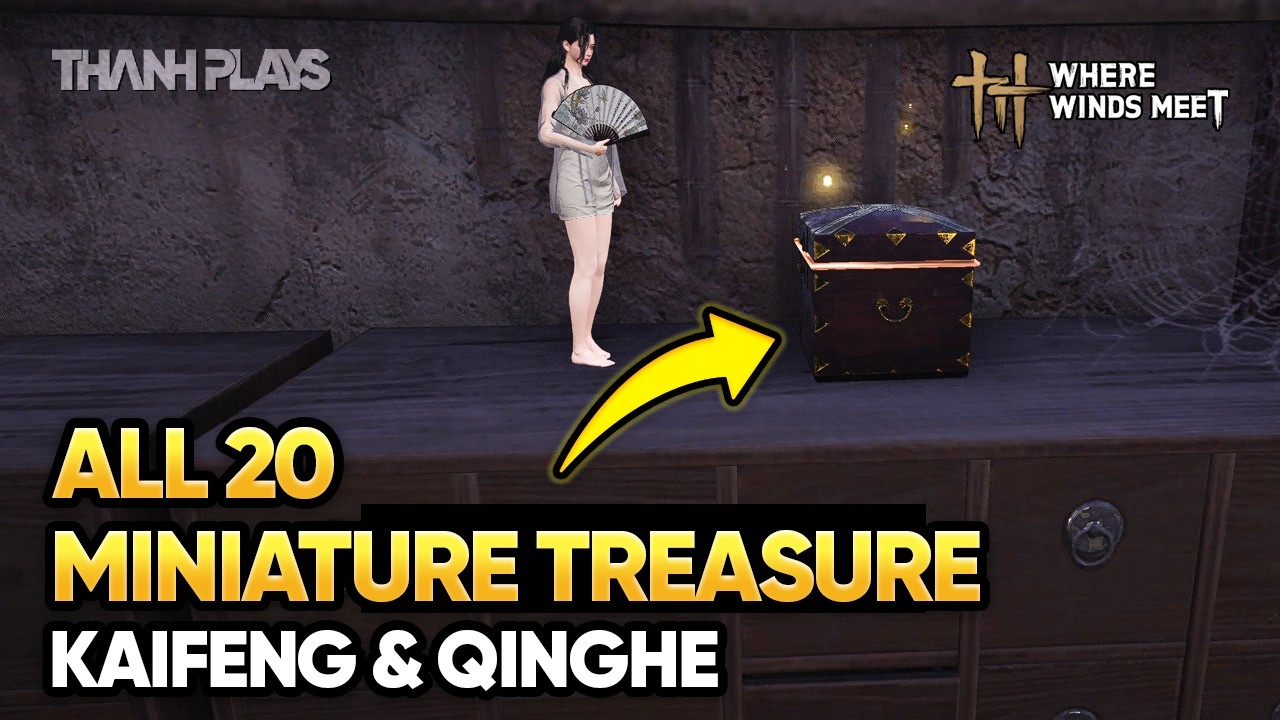Lụm nhanh 20 Miniature Treasure (Khai Phong & Thanh Hà) | Yến Vân Thập Lục Thanh