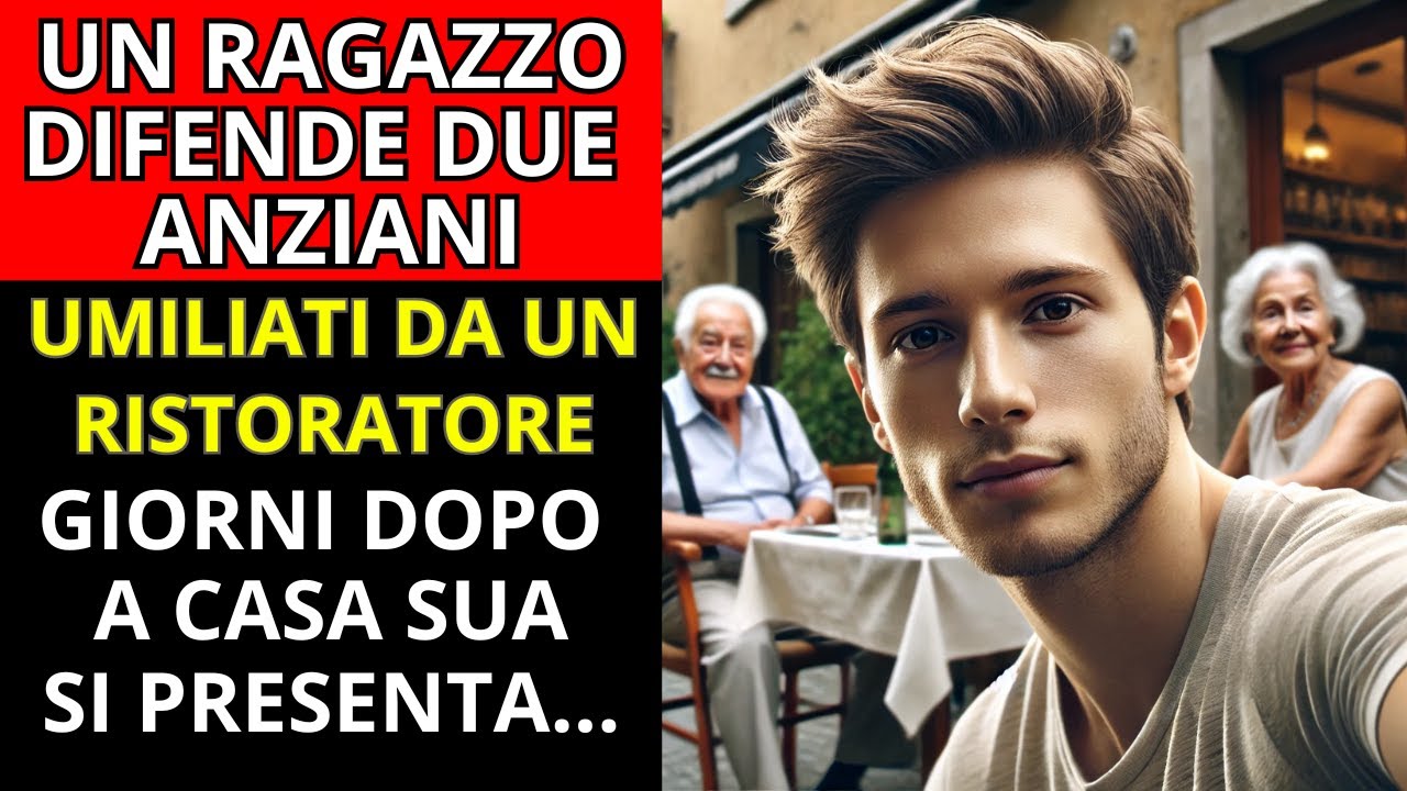 UN GIOVANE ASSISTE A UNA SCENA DOVE DUE ANZIANI VENGONO INSULTATI AL RISTORANTE, LI DIFENDE E...