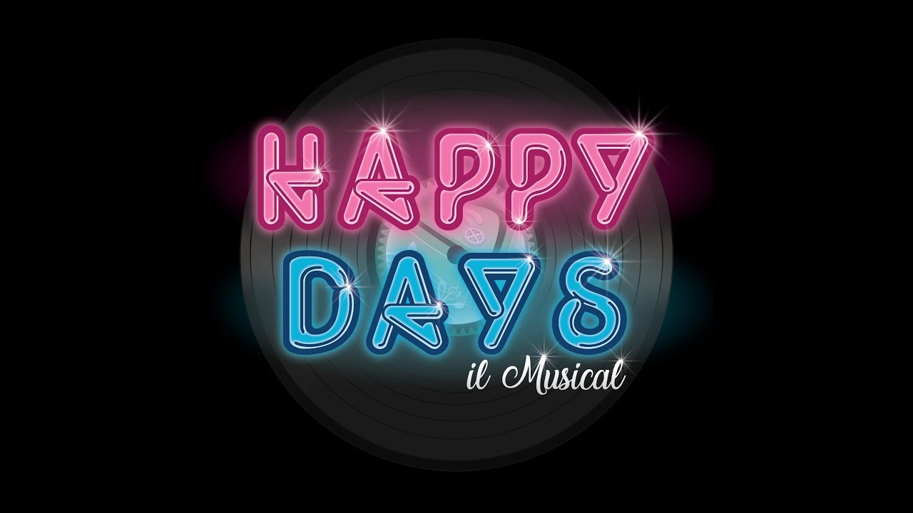 Happy Days - Il Musical