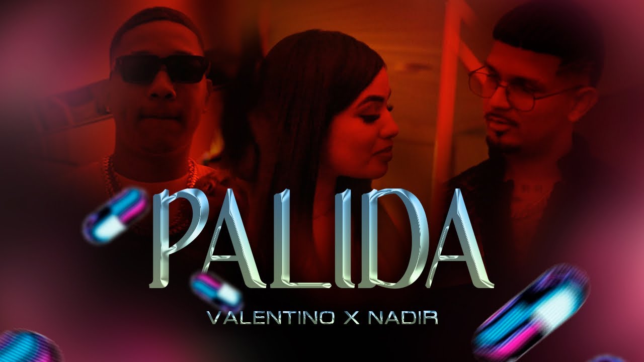 PALIDA - Nadir ft Valentino GRM (Video oficial )