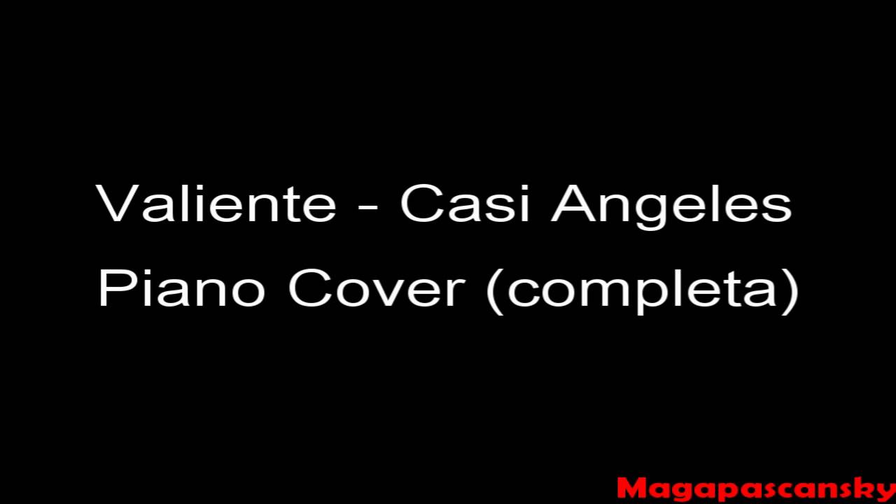 Valiente - Casi Angeles - Piano Cover