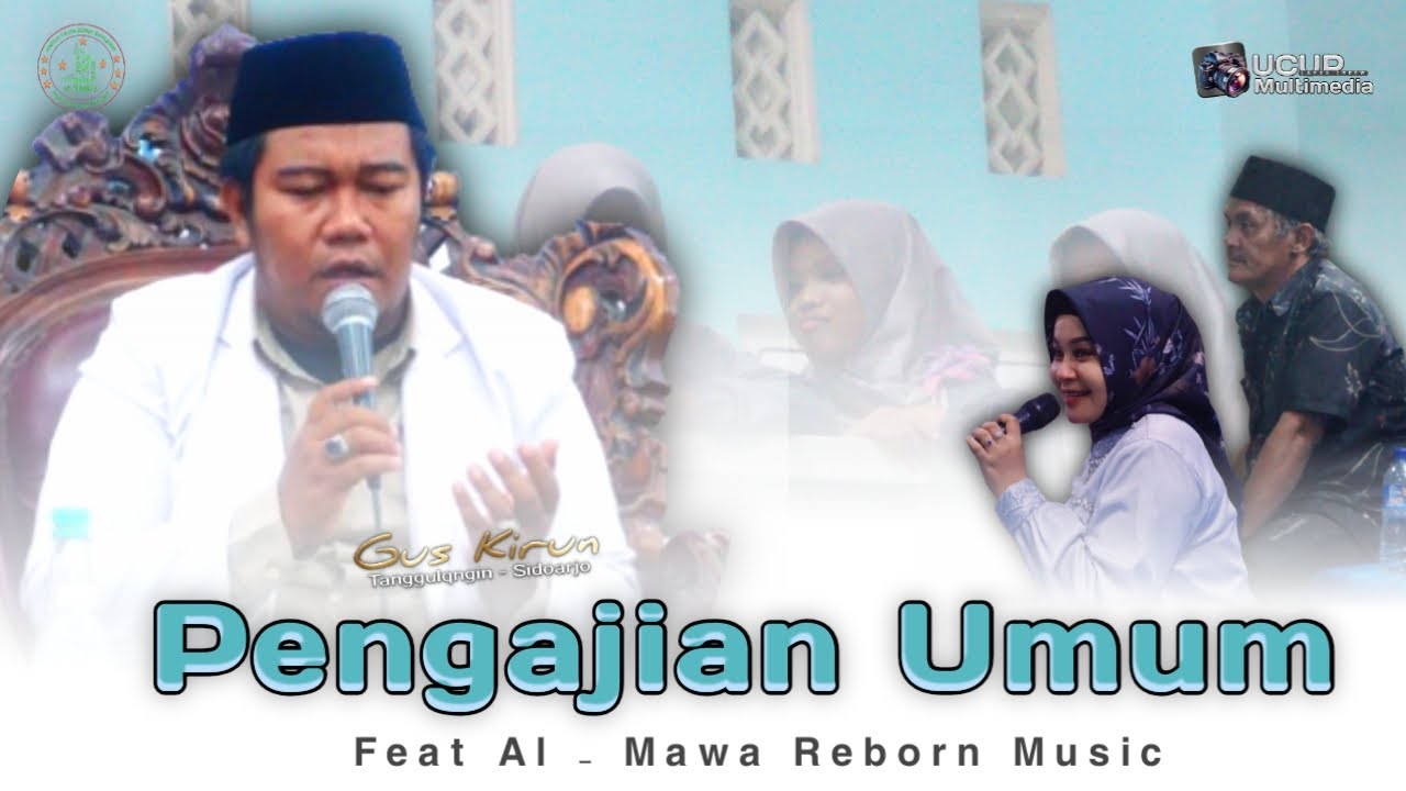 PENGAJIAN UMUM - AL MAWA REBORN - PONPES SEKETI - ULC MULTIMEDIA