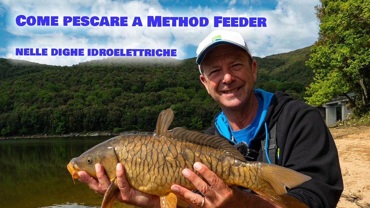 Come pescare a Method Feeder nelle dighe idroelettriche