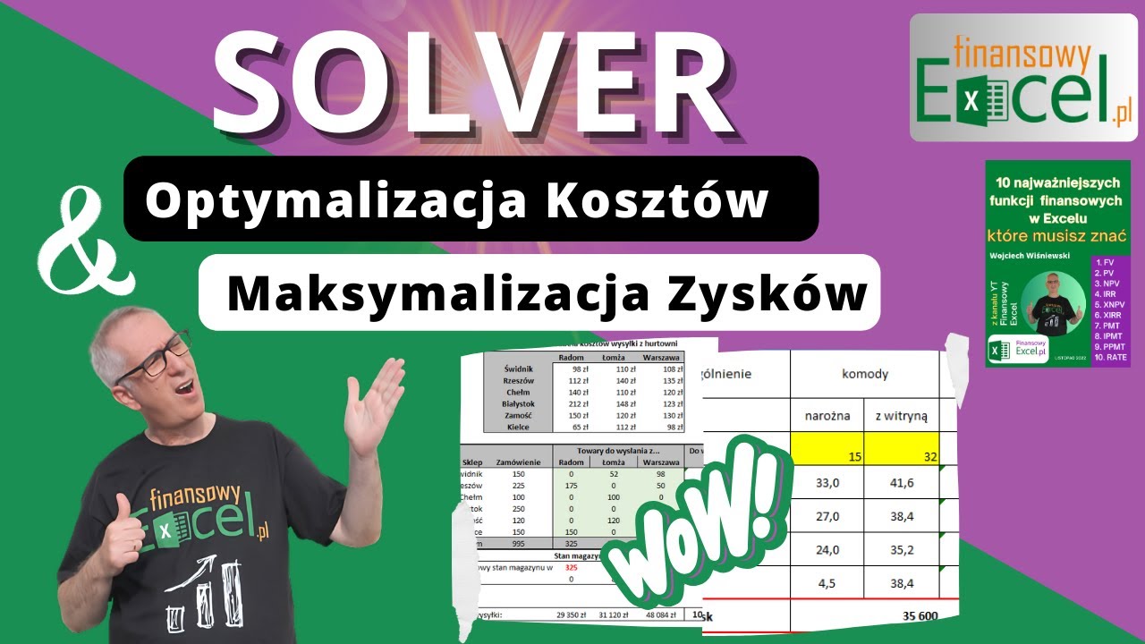 151. Jak Zmaksymalizować Zyski i Zminimalizować Koszty za Pomocą Genialnego Narzędzia - SOLVER