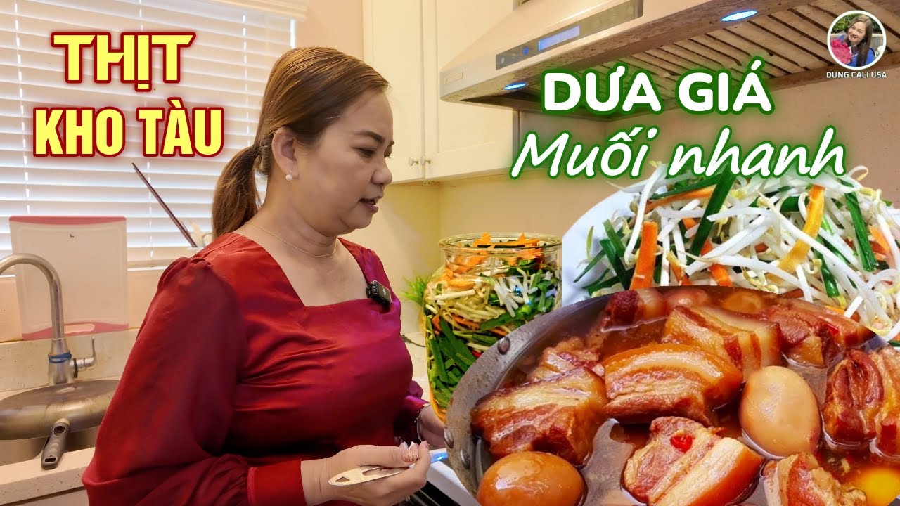 MÓN THỊT KHO TÀU & DƯA GIÁ DỄ LÀM TẠI NHÀ #dungcaliusa #thitkhotau #thitkhotrung