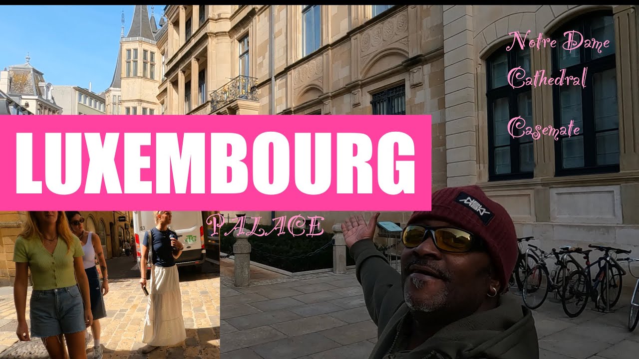 Luxembourg Part 2 walk tour vlog iconic places