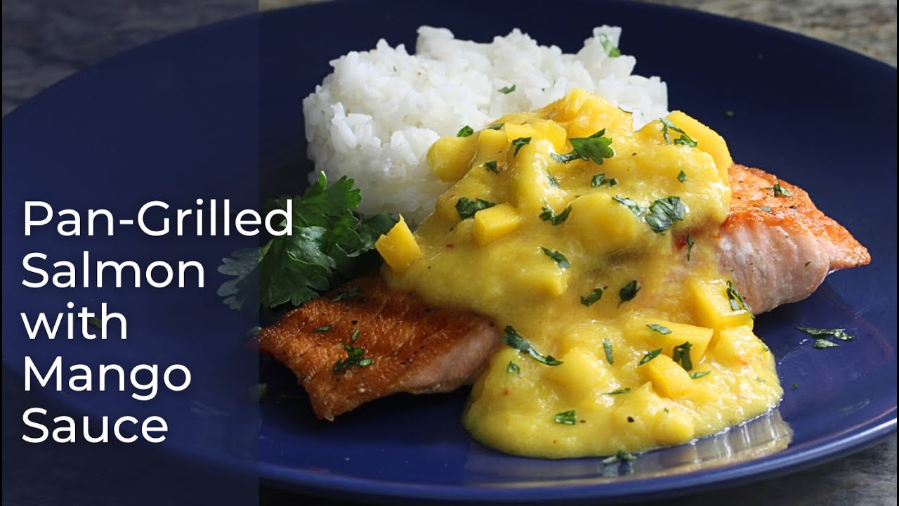 This Pan-Grilled Salmon with Mango Sauce Will Change Your Salmon Game FOREVER!