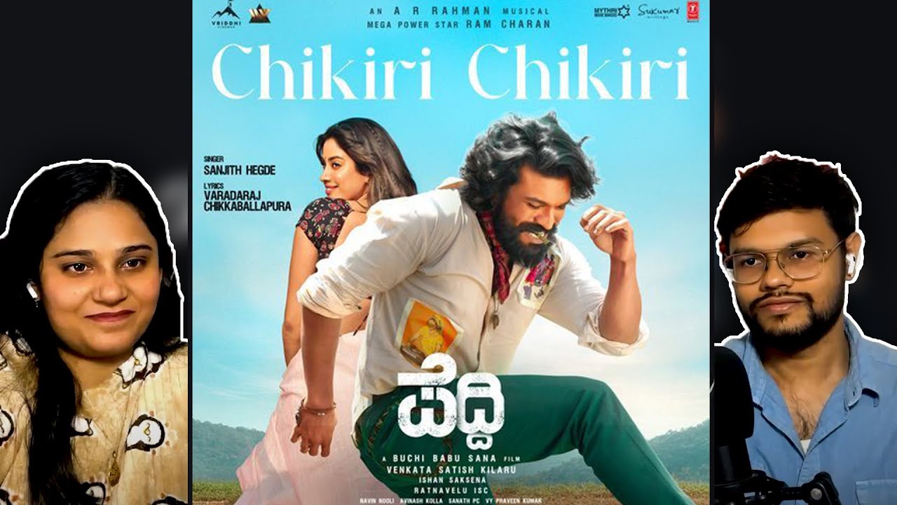 Chikiri Chikiri Video Song Reaction (Hindi) | Peddi | Ram Charan | Janhvi  | AR Rahman | Mohit