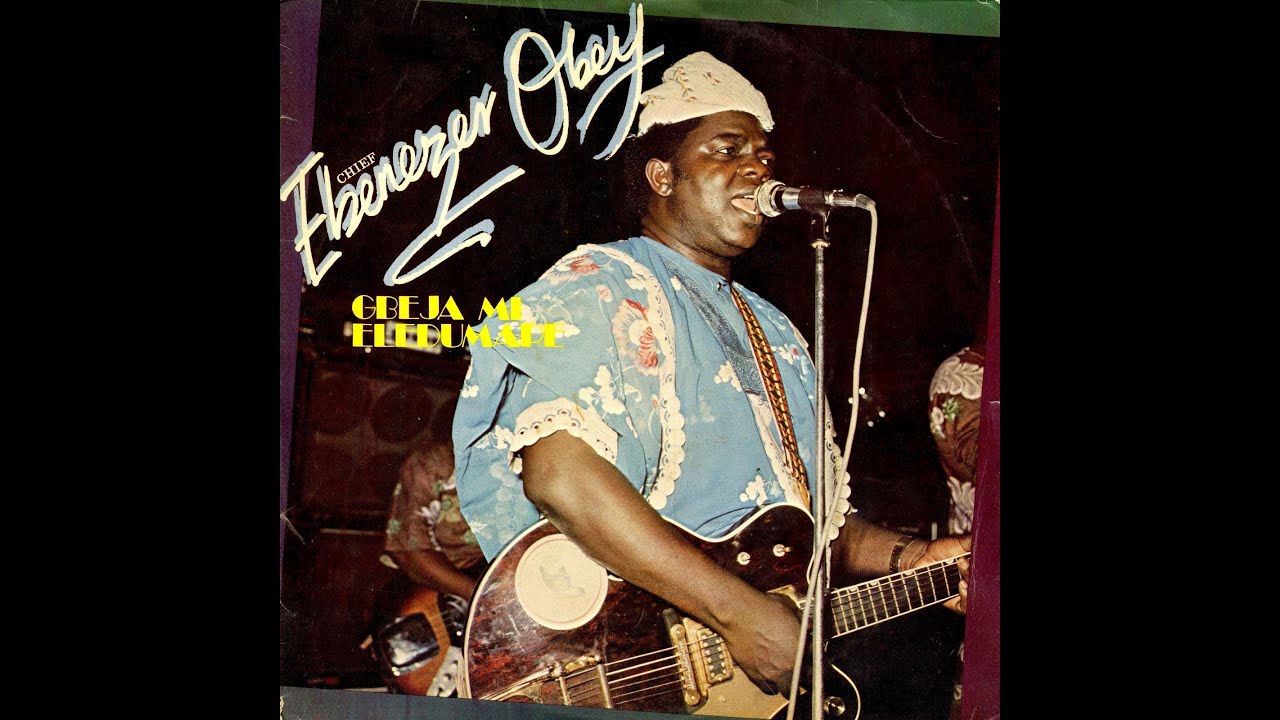 Chief Commander Ebenezer Obey & his Inter-Reformers Band - Gbeja Mi Eledumare