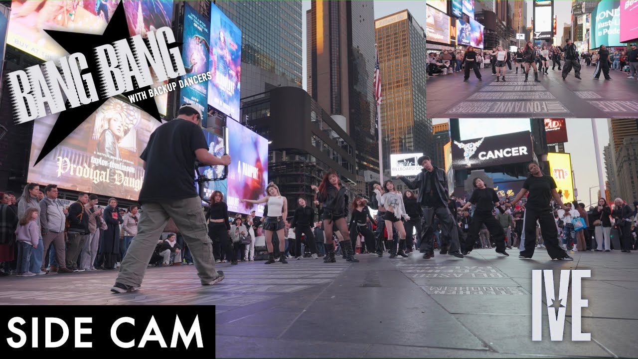 [K-POP IN PUBLIC NYC | TIMES SQUARE | SIDE CAM] IVE(아이브) - ‘BANG BANG’ Dance Cover Side Cam 