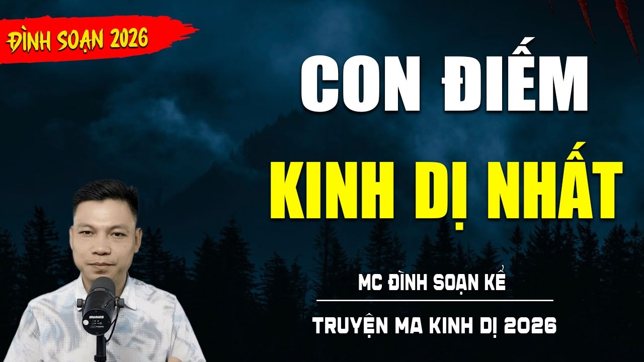 TRUYỆN MA : CON ĐIẾM KINH DỊ NHẤT | TUYỂN TẬP TRUYỆN KINH DỊ NHẤT MC ĐÌNH SOẠN KỂ