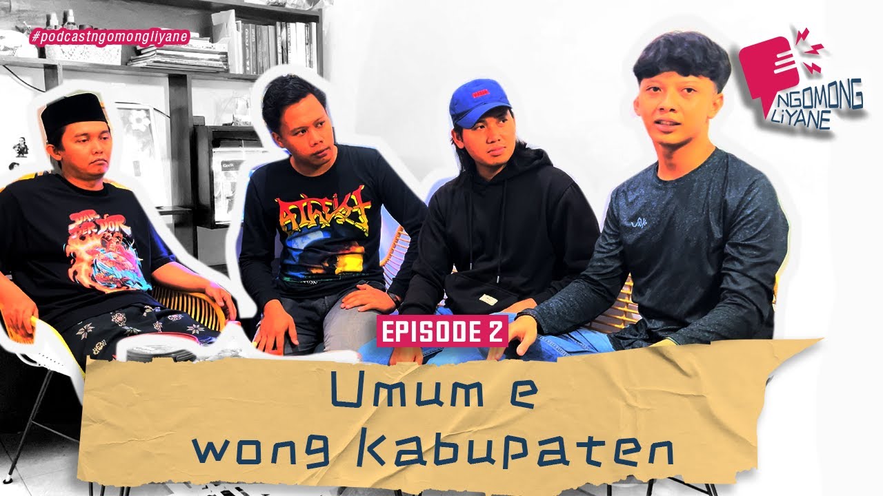 Episode 02: Umum e Wong Kabupaten