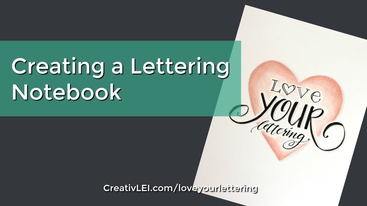 Creating A Lettering Notebook