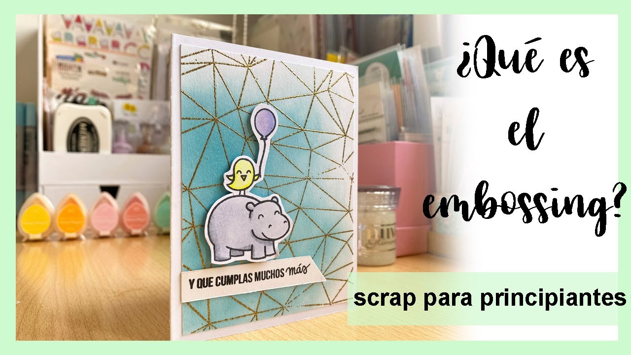 Embossing para principiantes - ¿Cómo hacer embossing? ✂️Scrapbooking