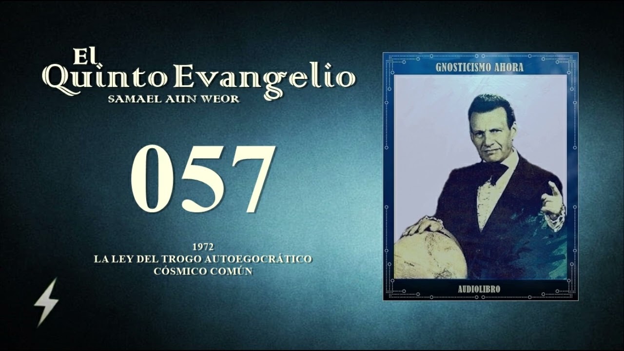 El Quinto Evangelio - 057 LEY DEL TROGO AUTOEGOCRÁTICO CÓSMICO COMÚN