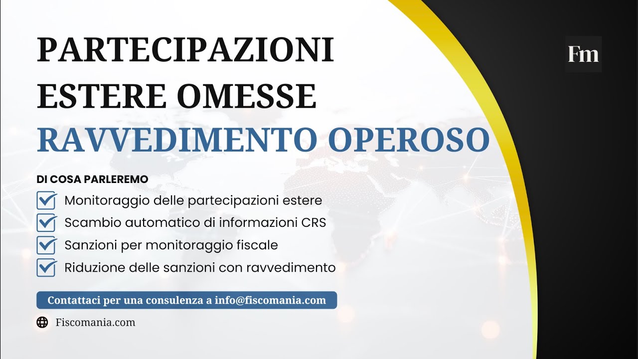 Come regolarizzare le partecipazioni societarie estere: guida al ravvedimento operoso