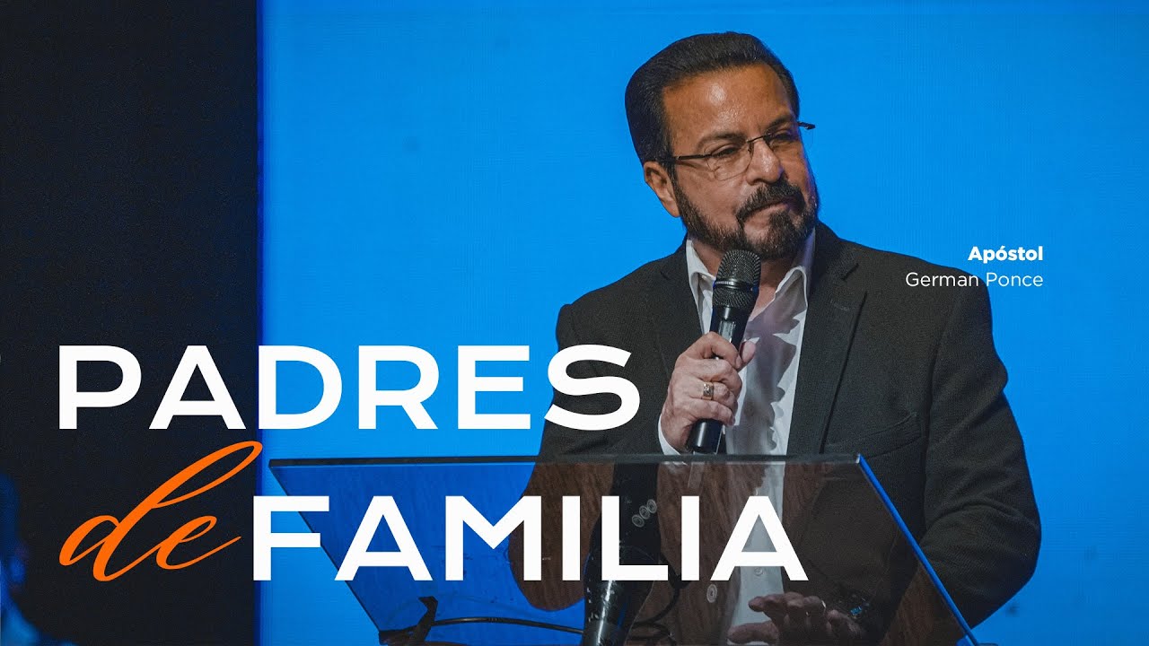 Apóstol German Ponce  │Padres de familia │ viernes 30 agosto 2024