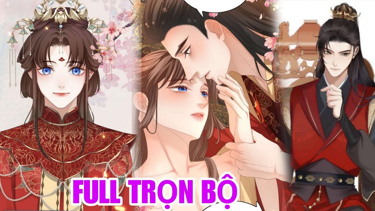 Full trọn bộ🎊Gả thay để báo ân ai ngờ được đại tướng quân cưng chiều