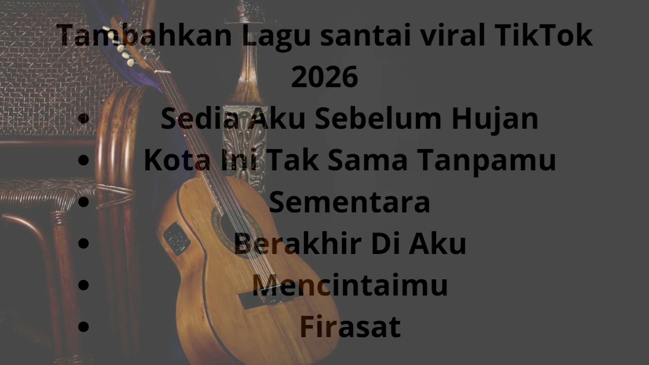 Lagu santai viral ditiktok 2026