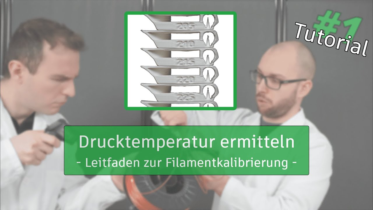 Filament kalibrieren - Teil 1: Die richtige Temperatur für 3D-Druck-Filament ermitteln