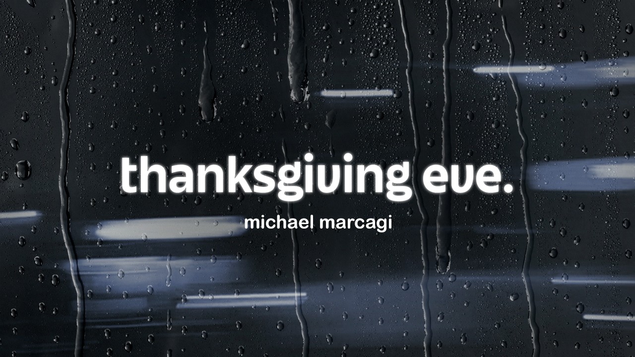 michael marcagi - thanksgiving eve (lyrics)