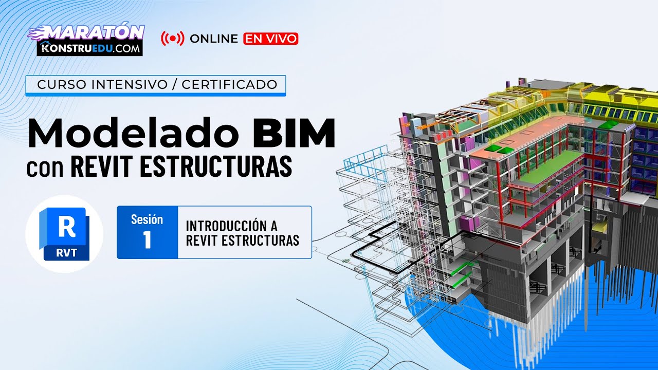 S1: Introducción a Revit Estructura | Curso Intensivo Modelado BIM con Revit Estructura