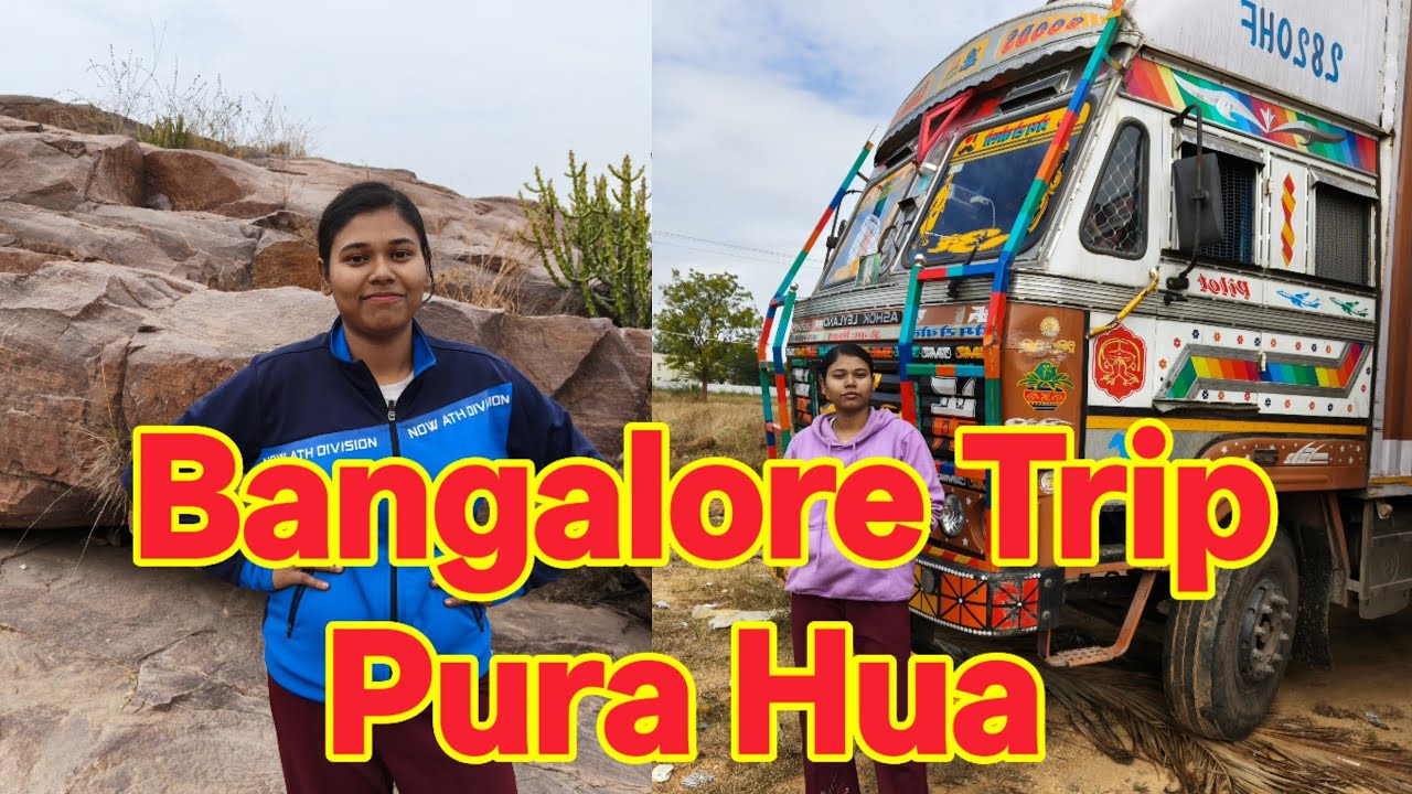 Bangalore Trip Pura Hua ||  @IndianCoupleTruckDriver #subscribe #viral 