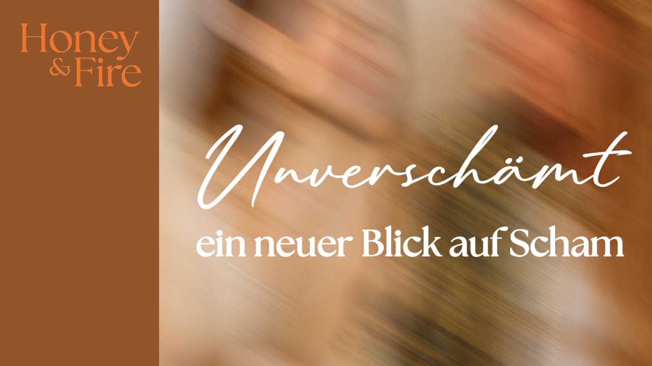 Unverschämt - ein neuer Blick auf Scham